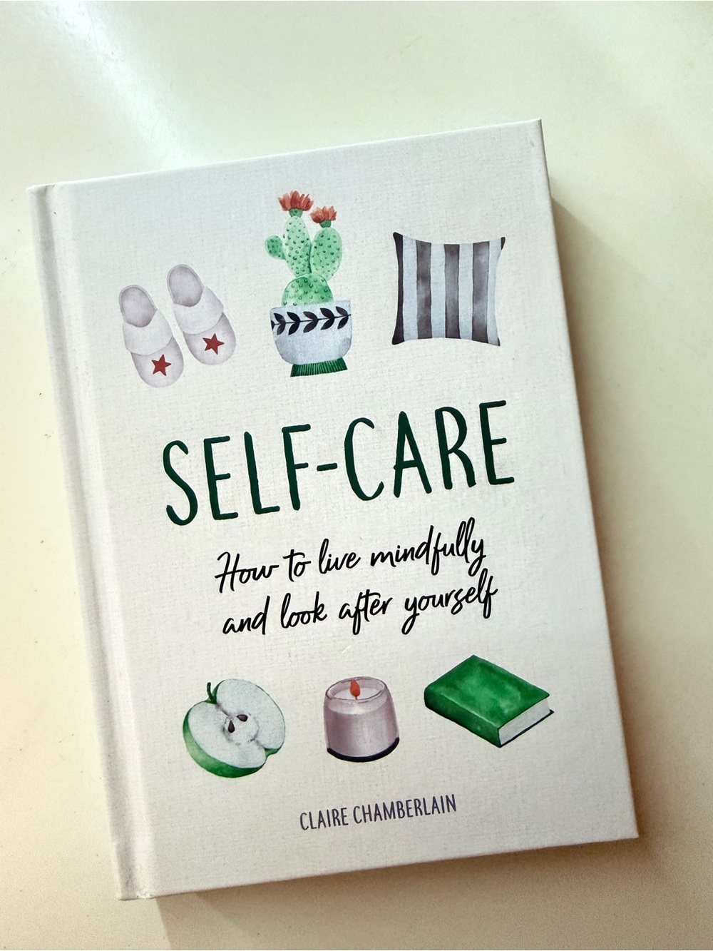 Self-Care: How to Live Mindfully and Look After Yourself - (Green)